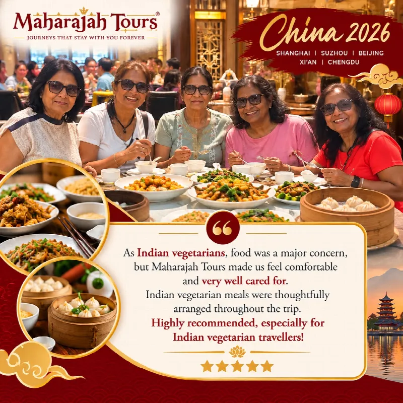 China 2026 travellers at a restaurant table of vegetarian dishes. Review: As Indian vegetarians, food was a major concern, but Maharajah Tours made us feel comfortable and very well cared for. Indian vegetarian meals were thoughtfully arranged throughout the trip. Highly recommended, especially for Indian vegetarian travellers! Five stars.